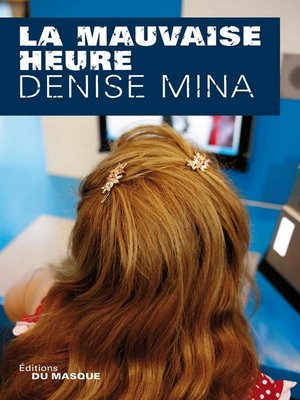cover image of La mauvaise heure